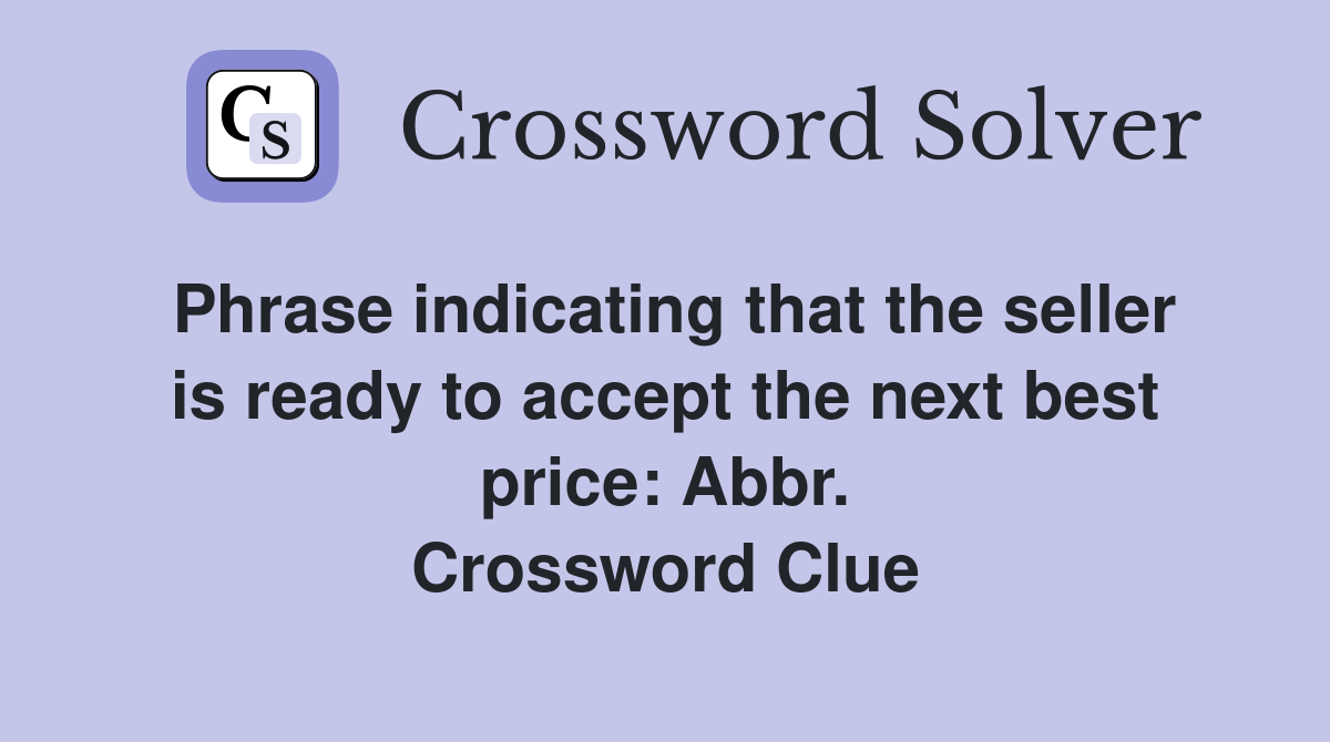 Phrase indicating that the seller is ready to accept the next best